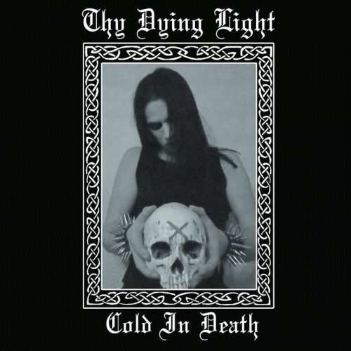 Thy Dying Light : Cold in Death